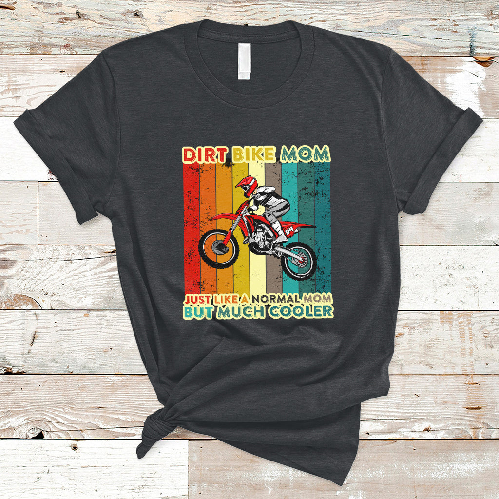 dirt-bike-mom-like-a-normal-mom-but-much-cooler-motocross-t-shirt-ts02