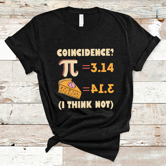 pi-3-14-pie-coincidence-i-think-not-pun-math-nerd-pi-day-t-shirt-ts02