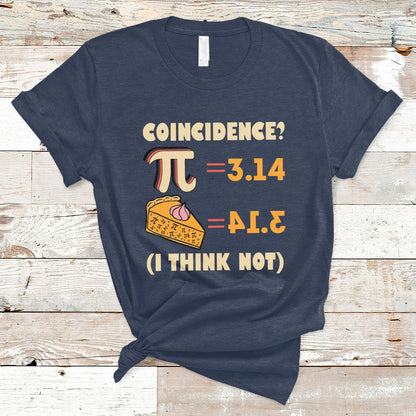 pi-3-14-pie-coincidence-i-think-not-pun-math-nerd-pi-day-t-shirt-ts02
