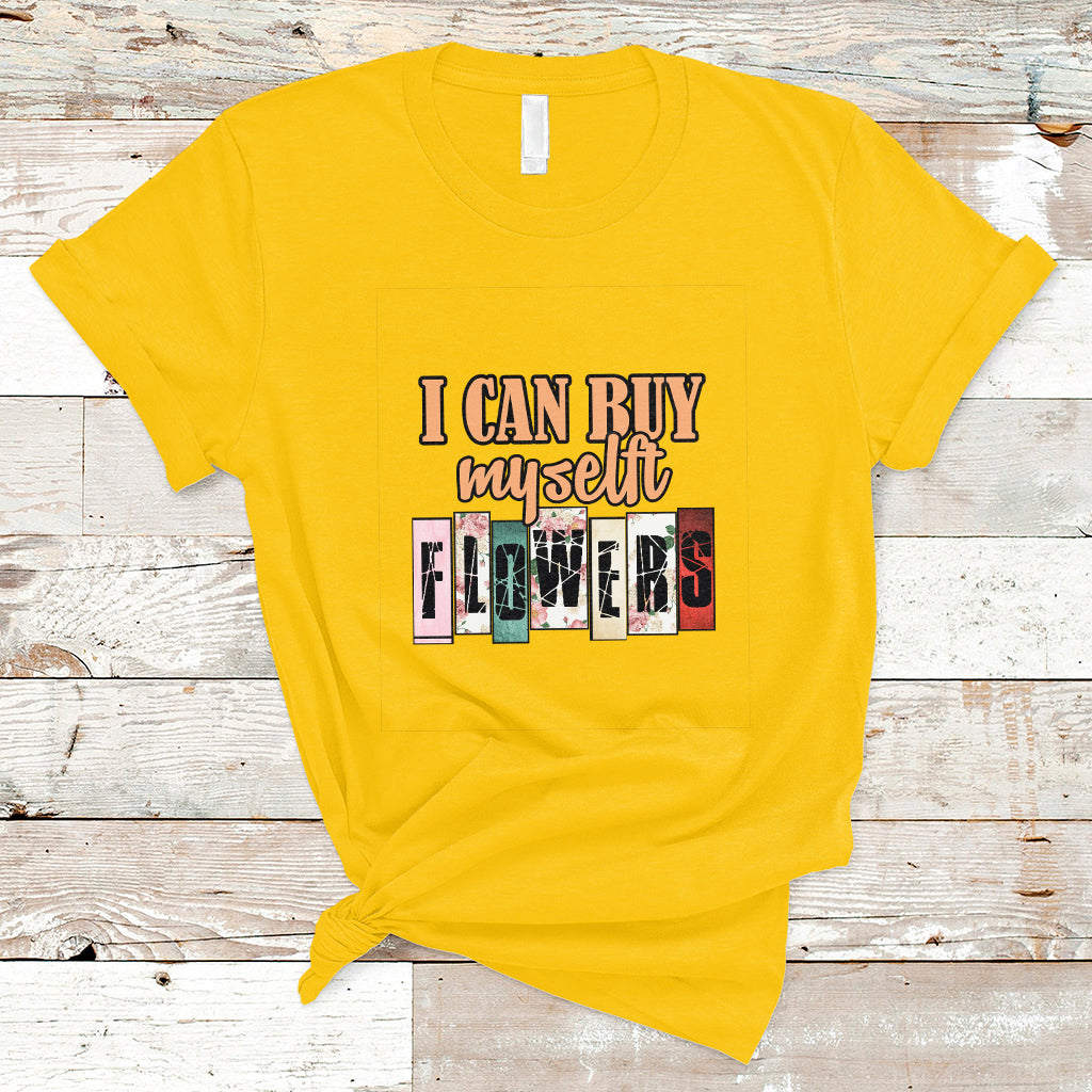 retro-i-can-buy-myself-flowers-self-love-floral-feminist-t-shirt-ts02
