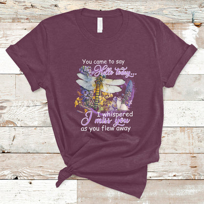 you-came-to-say-hello-today-i-whispered-i-miss-you-angels-spiritual-dragonfly-t-shirt-ts02