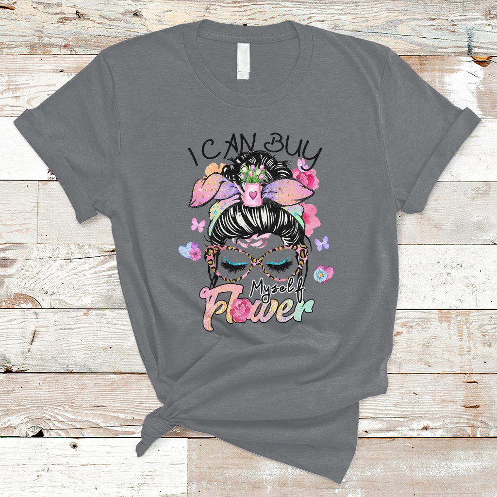 i-can-buy-myself-flowers-self-love-floral-messy-bun-feminist-t-shirt-ts02