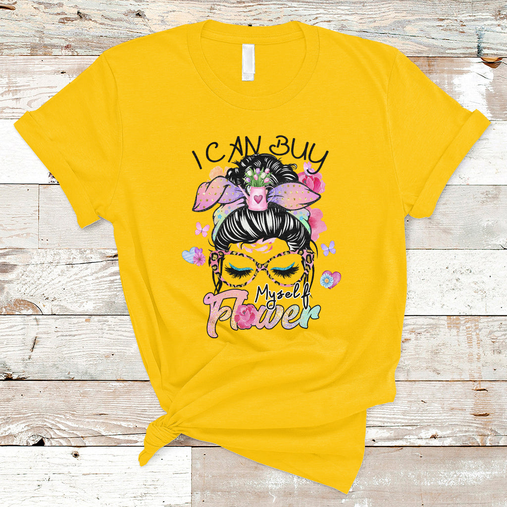 i-can-buy-myself-flowers-self-love-floral-messy-bun-feminist-t-shirt-ts02