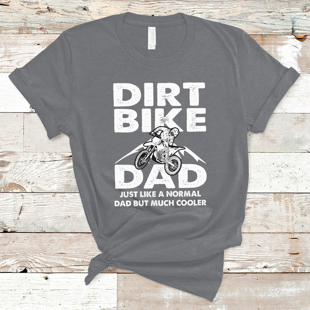 dirt-bike-dad-like-a-normal-dad-but-much-cooler-motocross-t-shirt-ts02