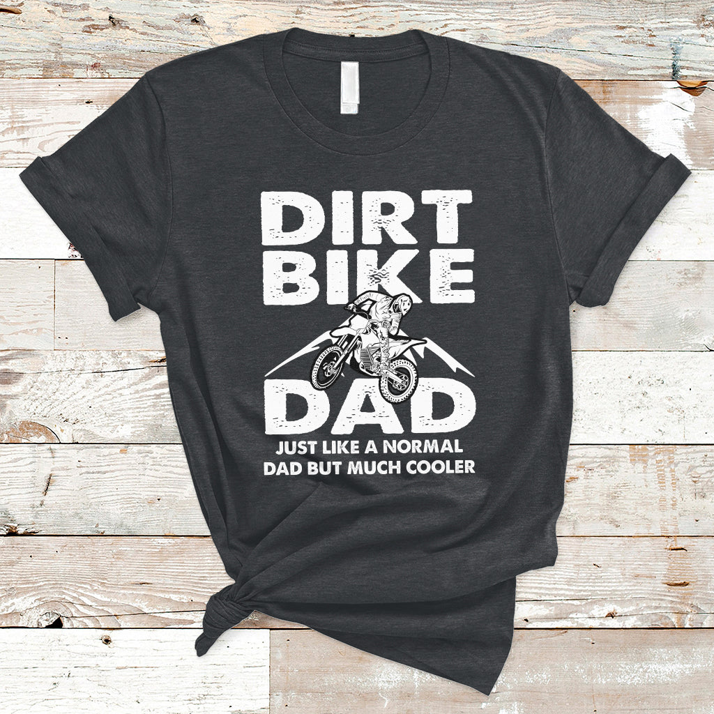 dirt-bike-dad-like-a-normal-dad-but-much-cooler-motocross-t-shirt-ts02