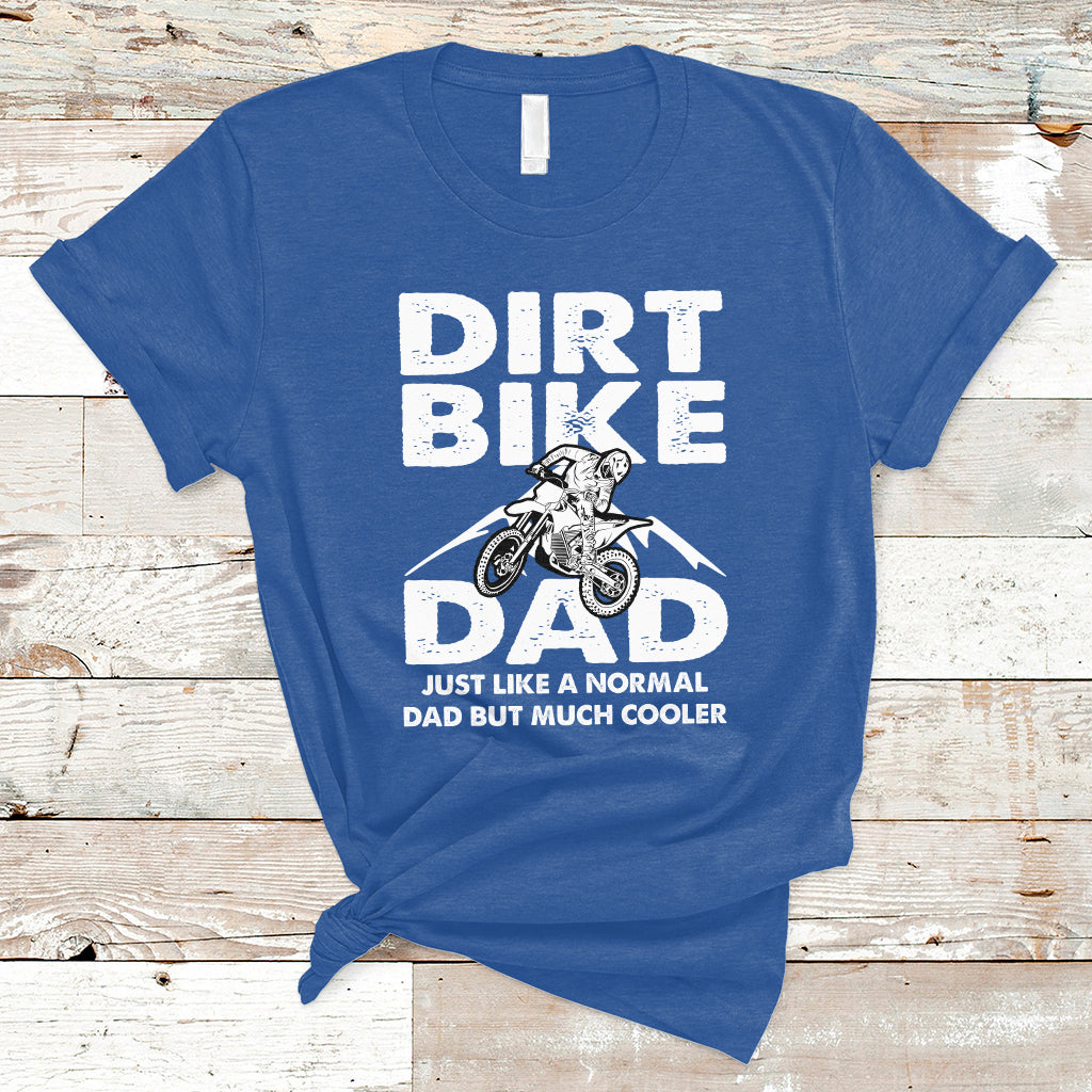 dirt-bike-dad-like-a-normal-dad-but-much-cooler-motocross-t-shirt-ts02