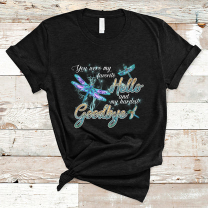 you-were-my-favorite-hello-and-my-hardest-goodbye-spiritual-dragonfly-t-shirt-ts02