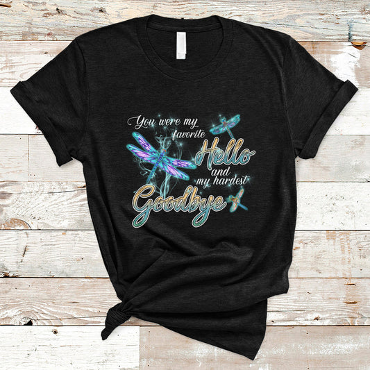 you-were-my-favorite-hello-and-my-hardest-goodbye-spiritual-dragonfly-t-shirt-ts02