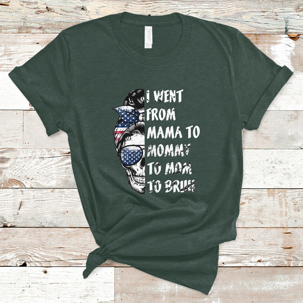 i-went-from-mama-to-mommy-mom-bruh-funny-mothers-day-skull-messy-bun-womens-t-shirt-ts02