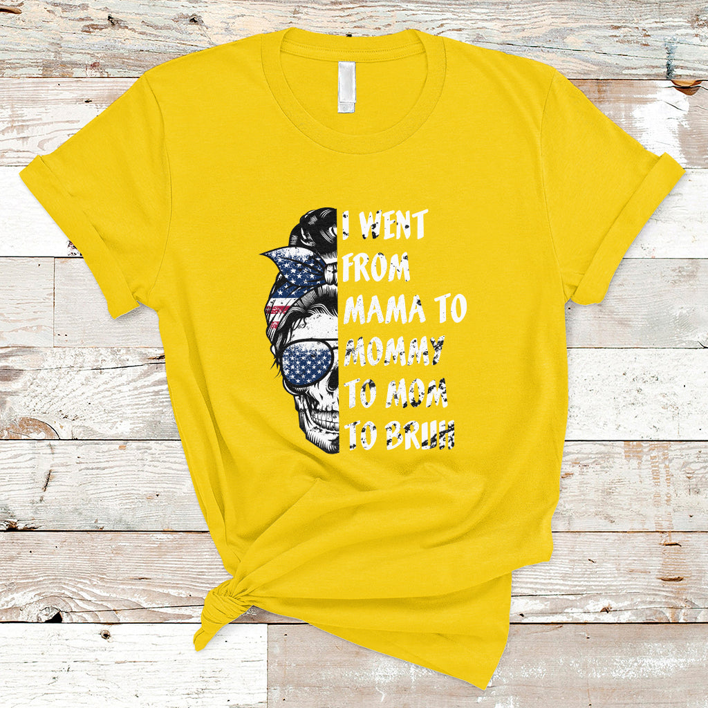 i-went-from-mama-to-mommy-mom-bruh-funny-mothers-day-skull-messy-bun-womens-t-shirt-ts02