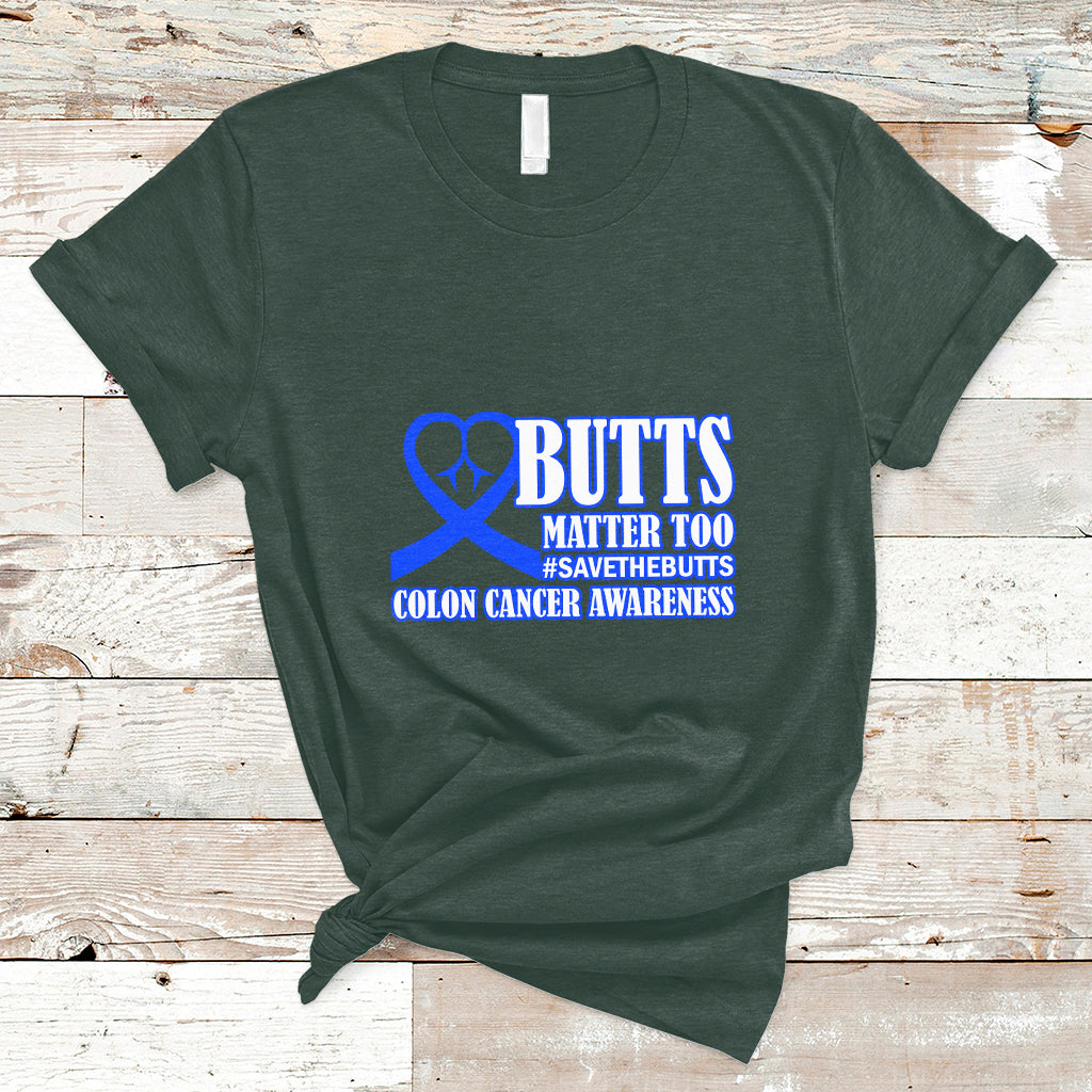 butts-matter-too-save-the-butts-colon-cancer-awareness-month-crc-blue-ribbon-t-shirt-ts02