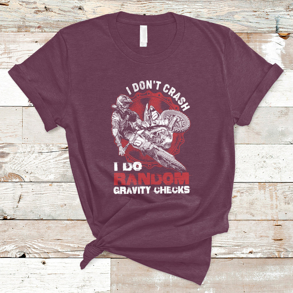 i-dont-crash-i-do-gravity-checks-motocross-dirt-bike-biker-t-shirt-ts02