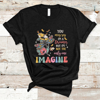 you-may-say-im-a-dreamer-but-im-not-the-only-one-imagine-t-shirt-ts02