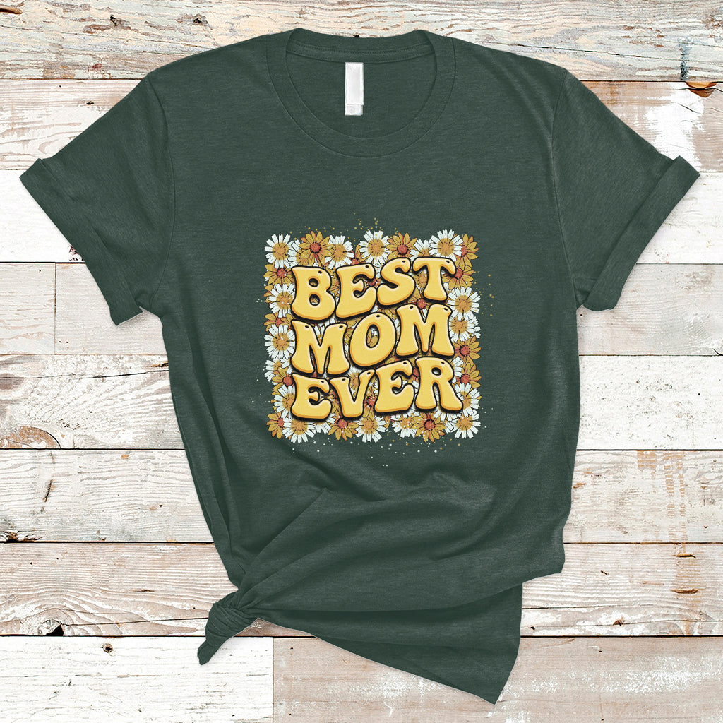 best-mom-ever-funny-mama-gift-mothers-day-cute-mom-life-saying-hippie-retro-flowers-t-shirt-ts02