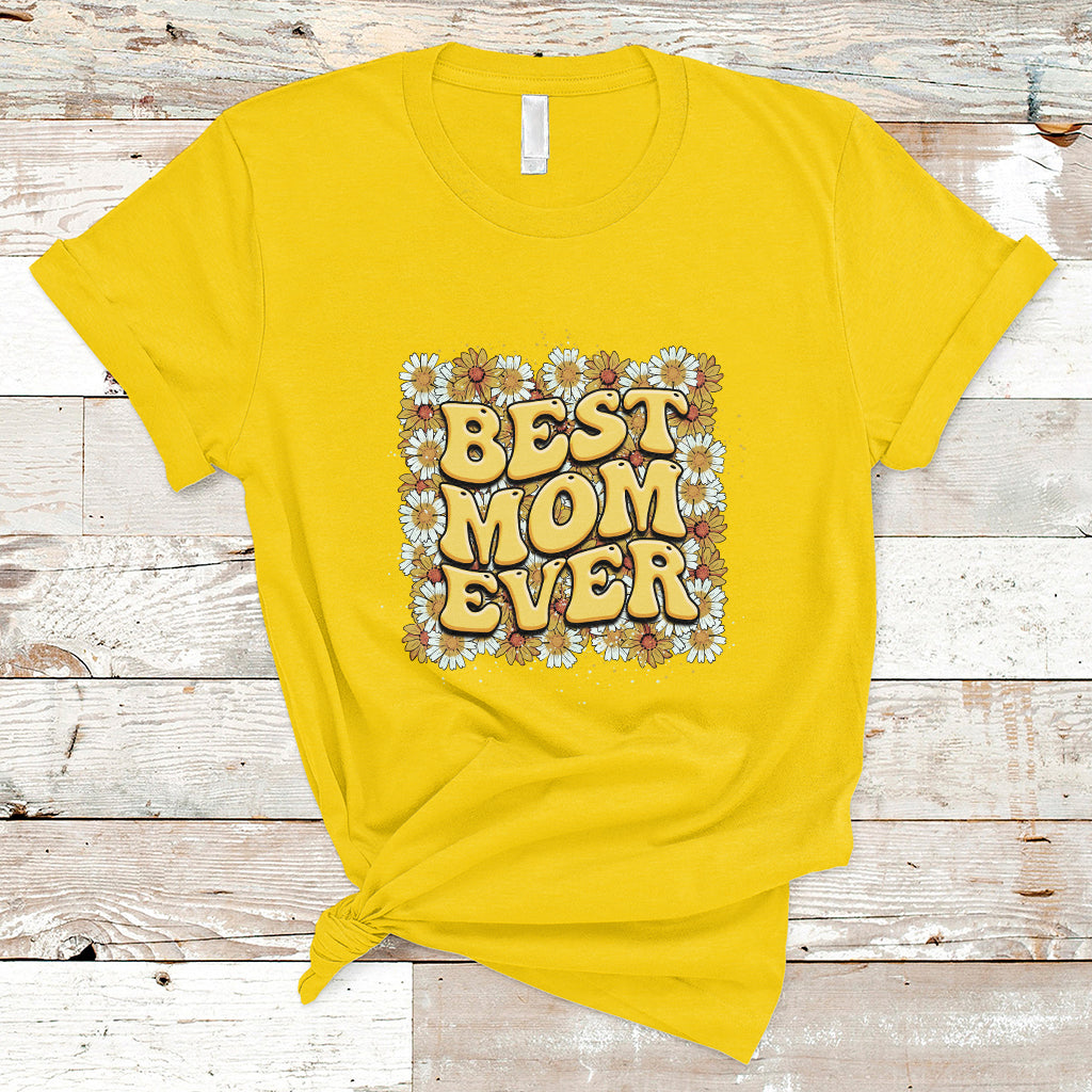 best-mom-ever-funny-mama-gift-mothers-day-cute-mom-life-saying-hippie-retro-flowers-t-shirt-ts02