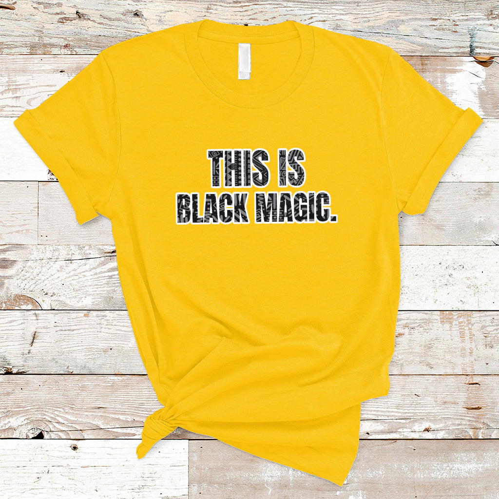 this-is-black-magic-black-history-making-game-night-t-shirt-ts02