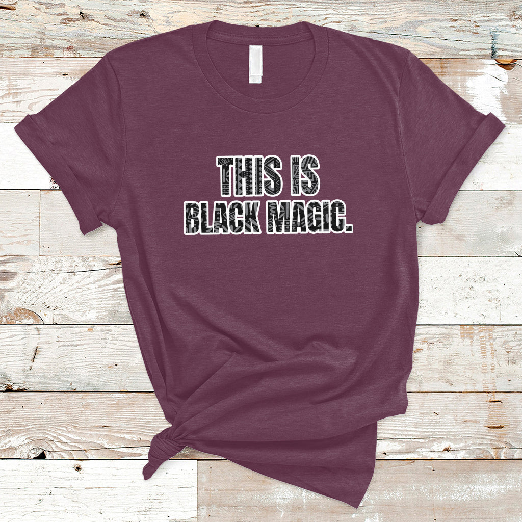this-is-black-magic-black-history-making-game-night-t-shirt-ts02