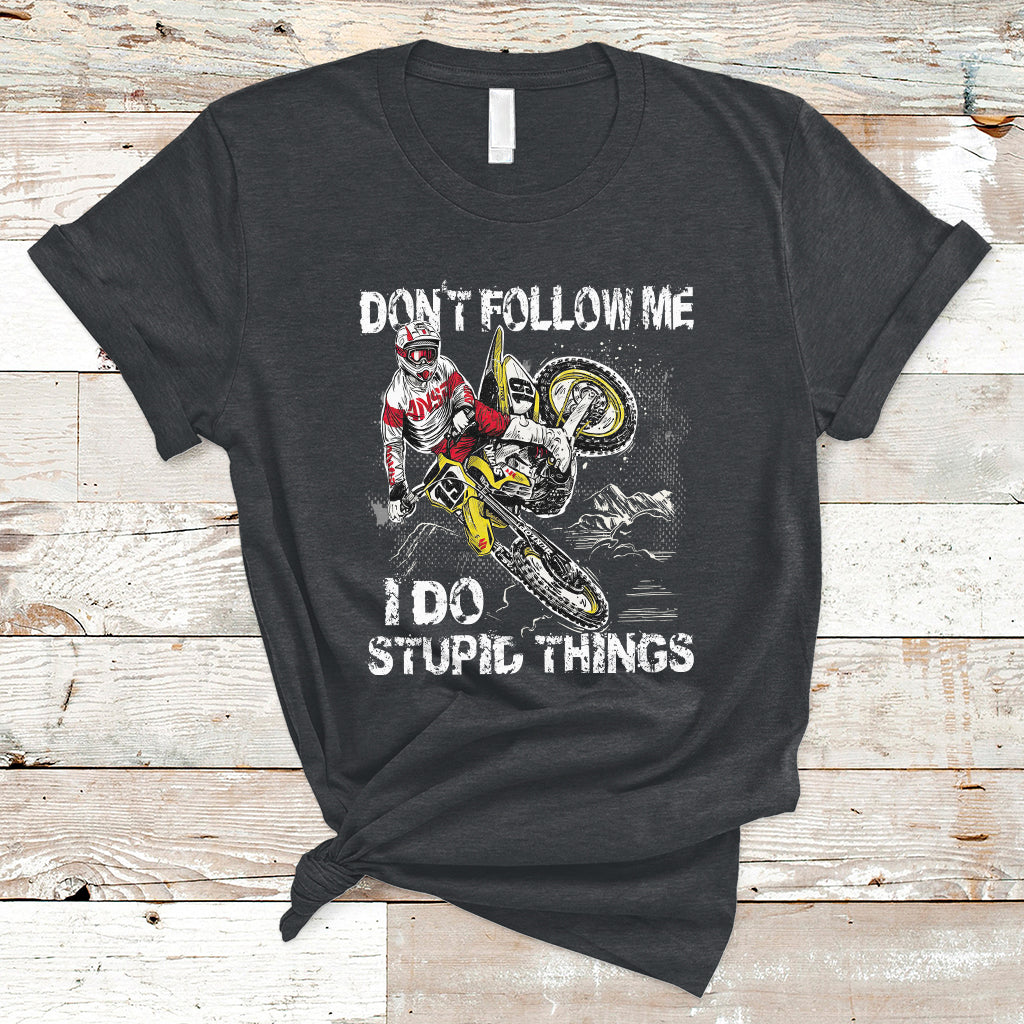 retro-motocross-dirt-bike-dont-follow-me-i-do-stupid-things-t-shirt-ts02
