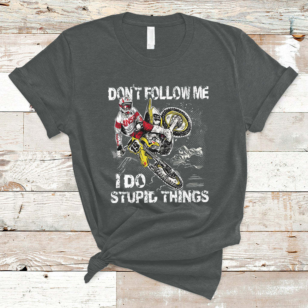 retro-motocross-dirt-bike-dont-follow-me-i-do-stupid-things-t-shirt-ts02