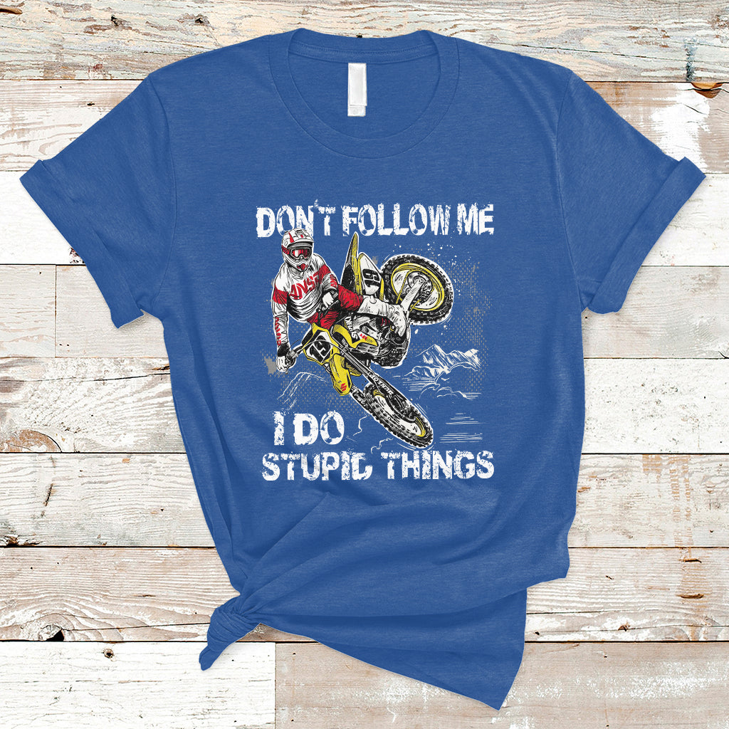 retro-motocross-dirt-bike-dont-follow-me-i-do-stupid-things-t-shirt-ts02