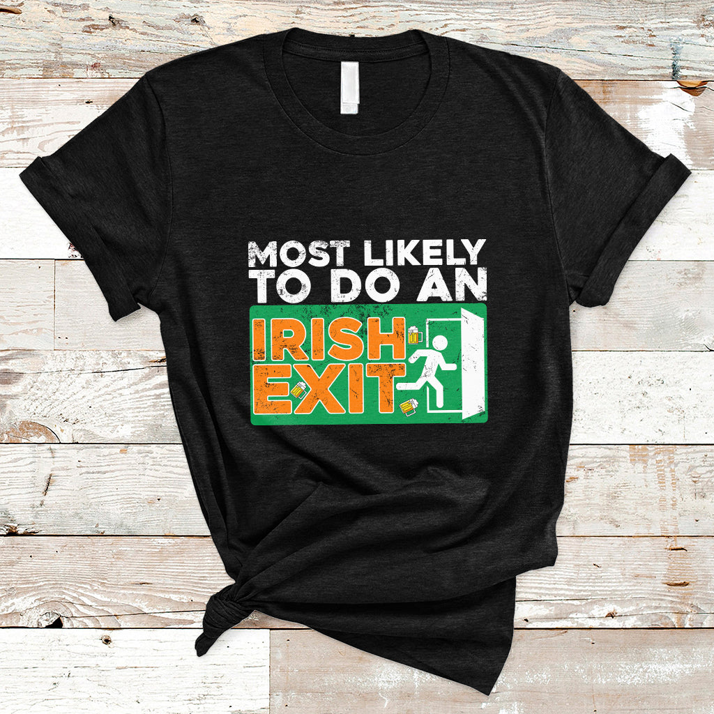 most-likely-to-do-an-irish-exit-funny-st-patricks-day-t-shirt-ts02