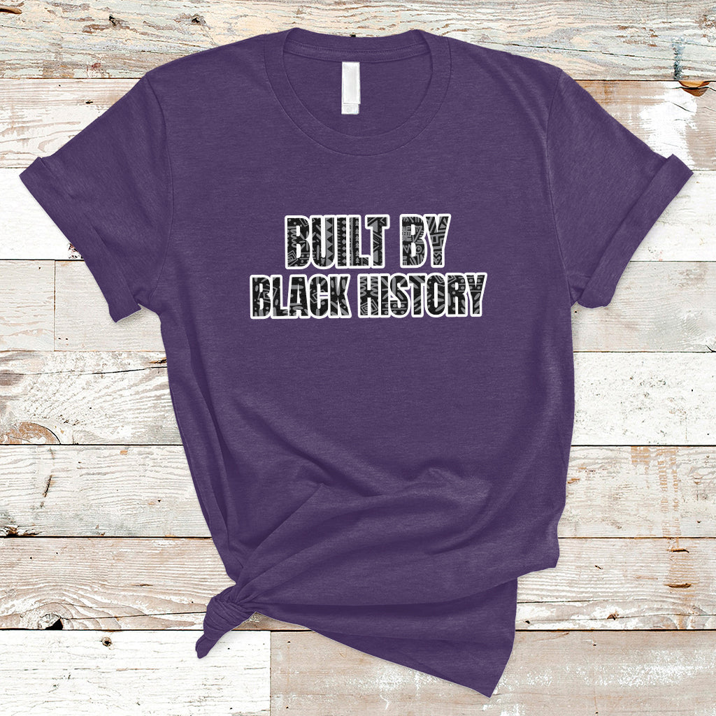 built-by-black-history-celebrate-black-history-month-pride-t-shirt-ts02
