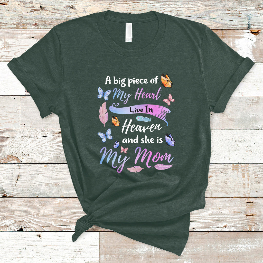 a-big-piece-of-my-heart-lives-in-heaven-and-she-is-my-mom-mothers-day-t-shirt-ts02