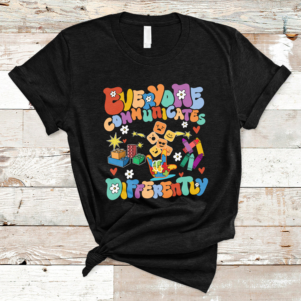 everyone-communicates-differently-special-education-autism-t-shirt-ts02