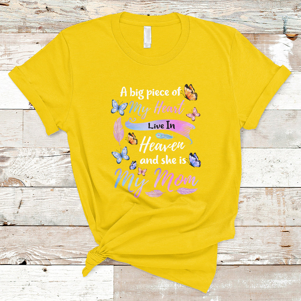 a-big-piece-of-my-heart-lives-in-heaven-and-she-is-my-mom-mothers-day-t-shirt-ts02