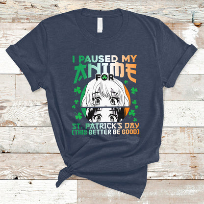 vintage-i-paused-my-anime-to-celebrate-st-patricks-day-funny-anime-t-shirt-ts02