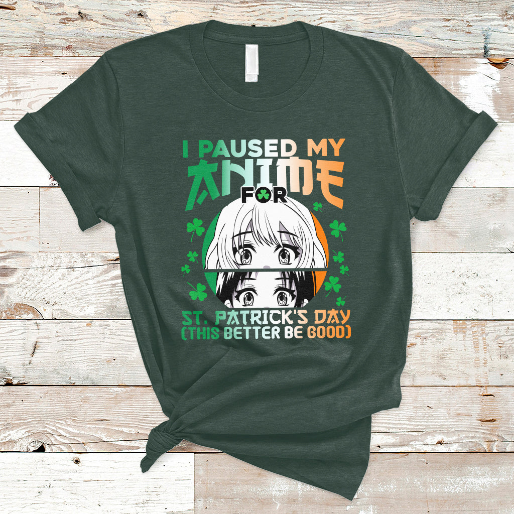 vintage-i-paused-my-anime-to-celebrate-st-patricks-day-funny-anime-t-shirt-ts02