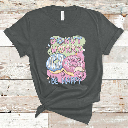 donut-worry-be-happy-positive-funny-gifts-mens-womens-kids-t-shirt-ts02