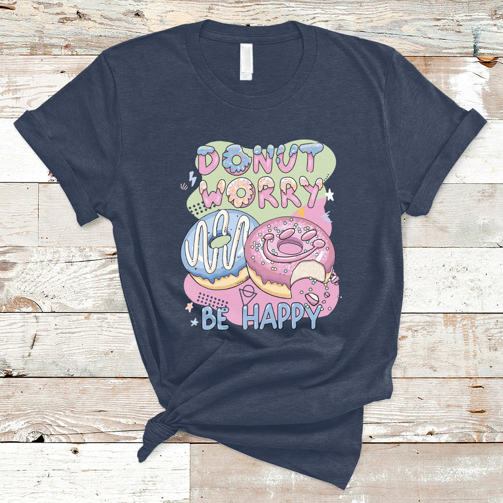 donut-worry-be-happy-positive-funny-gifts-mens-womens-kids-t-shirt-ts02