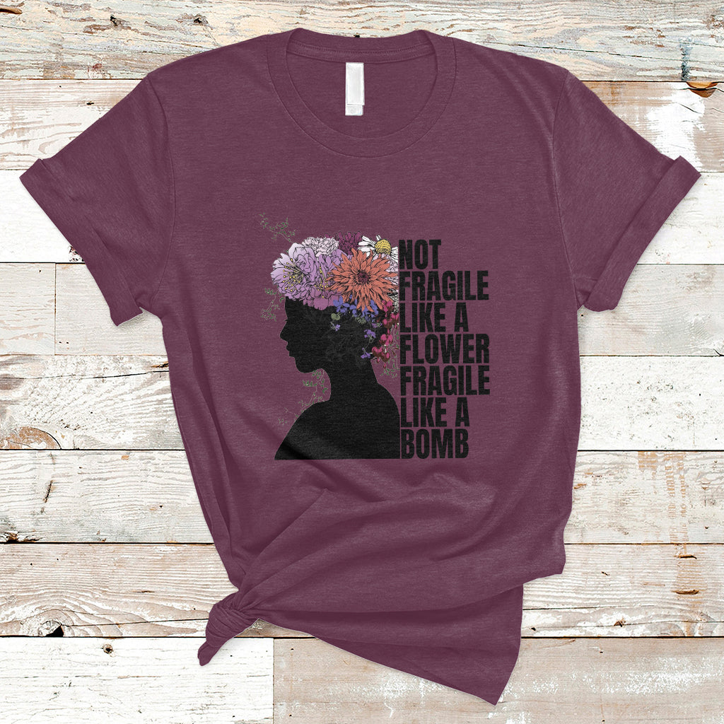 not-fragile-like-a-flower-fragile-like-a-bomb-womens-day-t-shirt-ts02