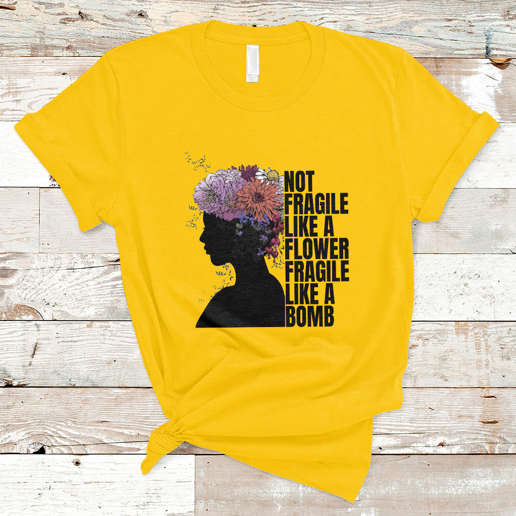 not-fragile-like-a-flower-fragile-like-a-bomb-womens-day-t-shirt-ts02