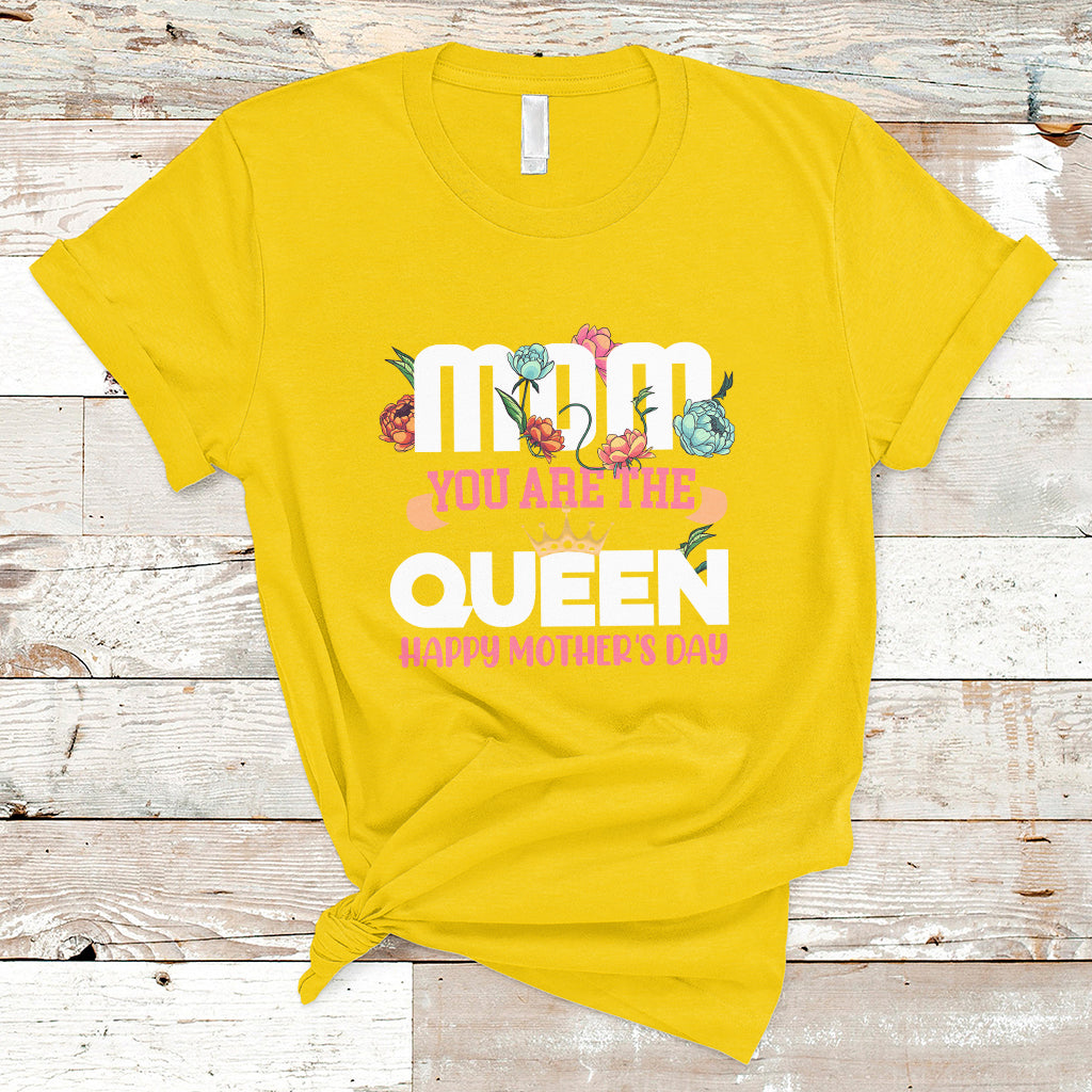 happy-mothers-day-mom-you-are-the-queen-crown-flowers-best-mom-ever-t-shirt-ts02