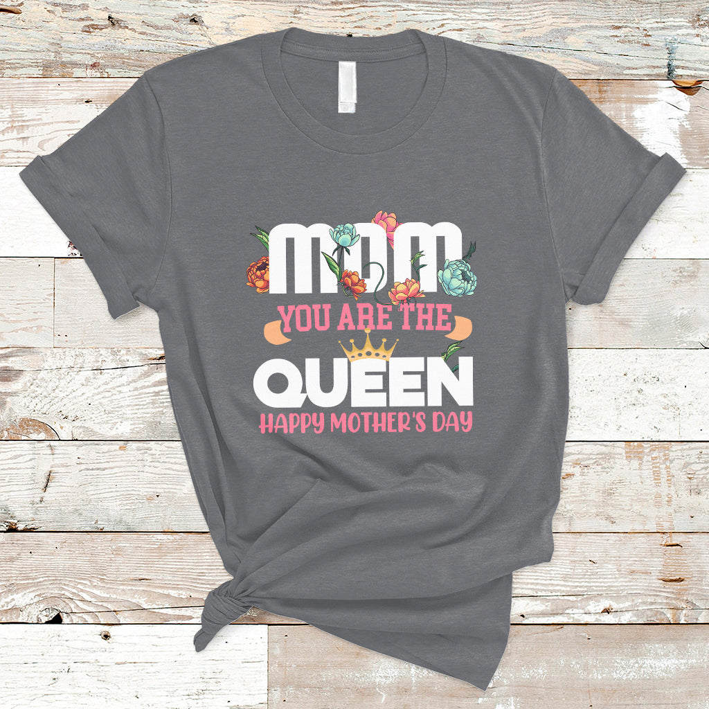 happy-mothers-day-mom-you-are-the-queen-crown-flowers-best-mom-ever-t-shirt-ts02