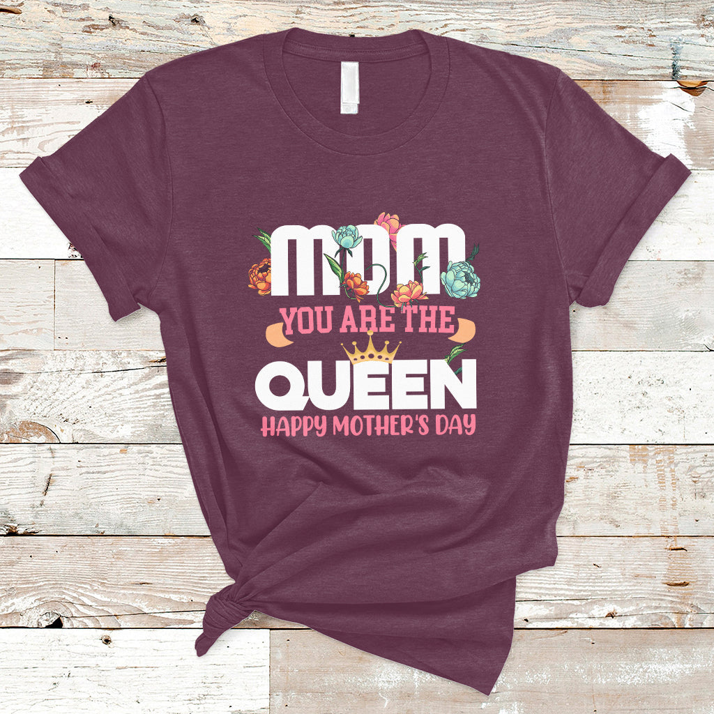 happy-mothers-day-mom-you-are-the-queen-crown-flowers-best-mom-ever-t-shirt-ts02