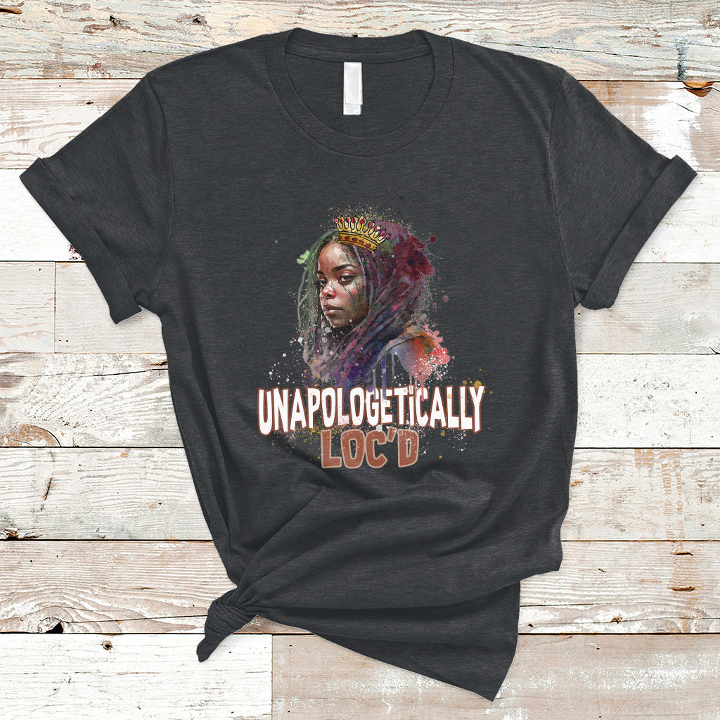 unapologetically-locd-black-history-locs-hair-melanin-queen-t-shirt-ts02