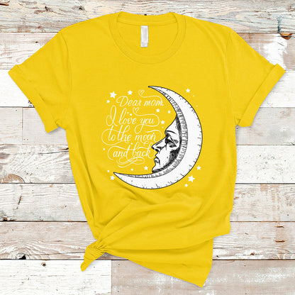 dear-mom-i-love-you-to-the-moon-funny-mothers-day-from-daughter-first-motherhood-t-shirt-ts02