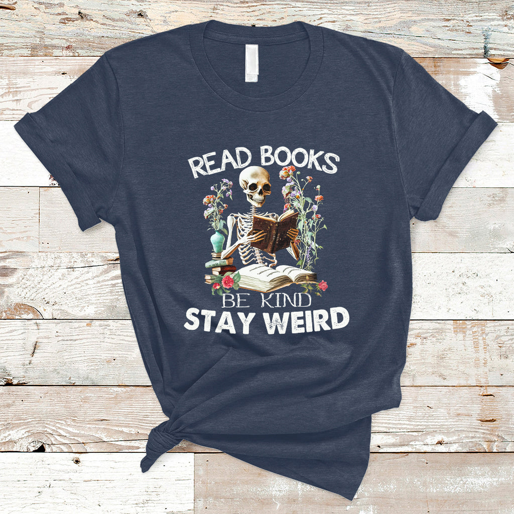 read-books-be-kind-stay-weird-funny-book-lover-skull-skeleton-t-shirt-ts02