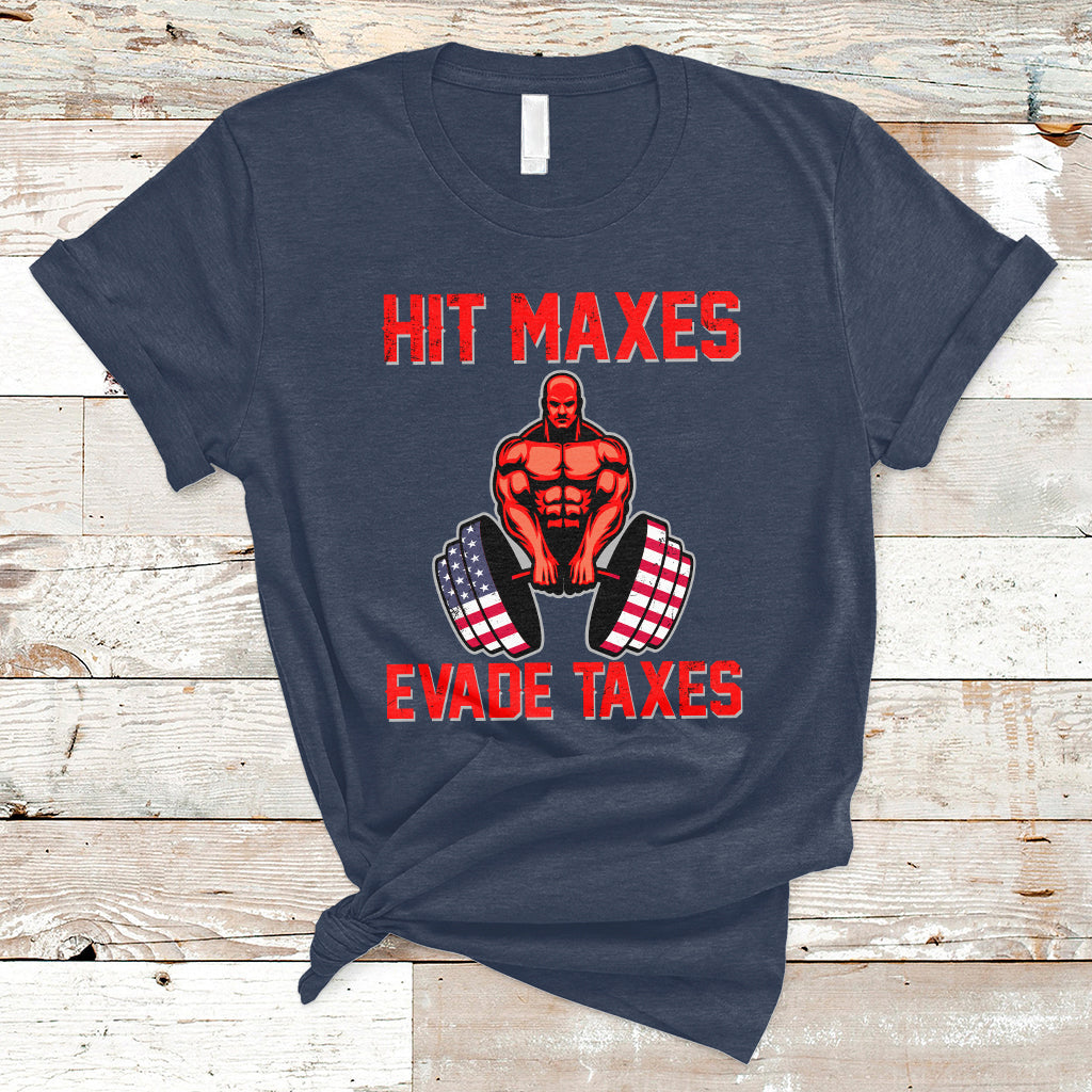 funny-sarcastic-hit-maxes-evades-taxes-gymnastic-workout-t-shirt-ts02