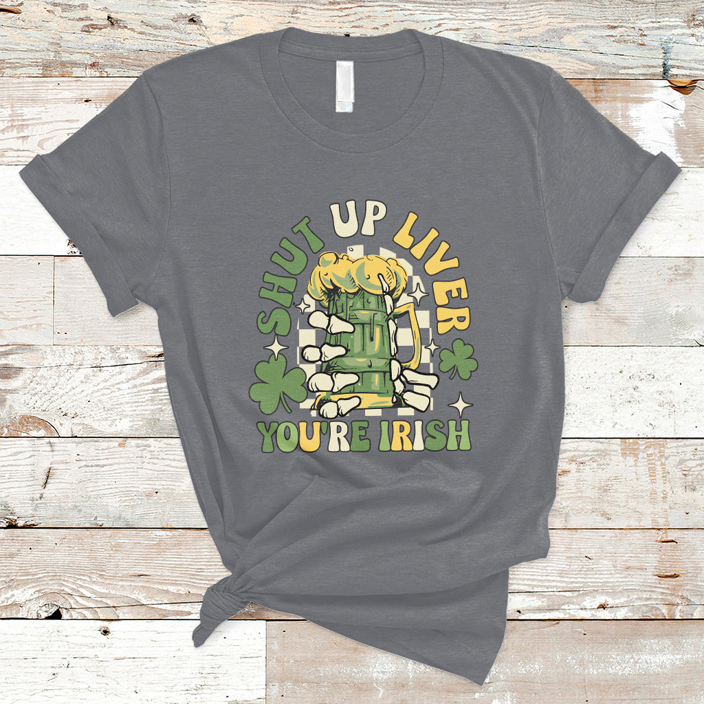 beer-drinking-saint-patricks-shut-up-liver-youre-irish-t-shirt-ts02