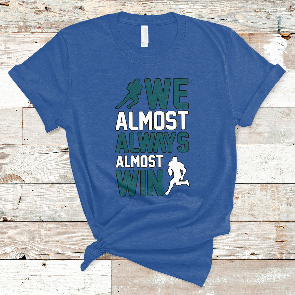 retro-we-almost-always-almost-win-football-season-t-shirt-ts02