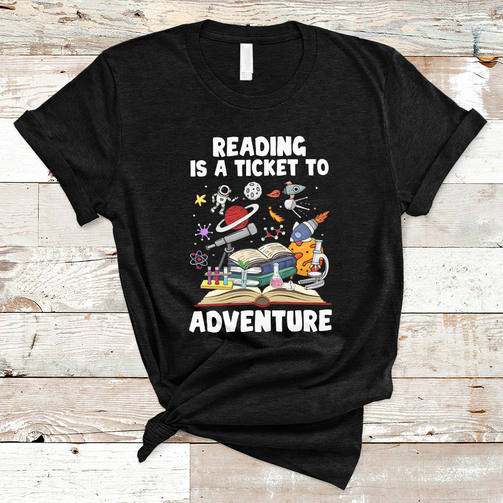 reading-is-a-ticket-to-adventure-student-teacher-reading-book-lover-t-shirt-ts02