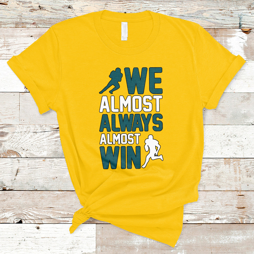 retro-we-almost-always-almost-win-football-season-t-shirt-ts02