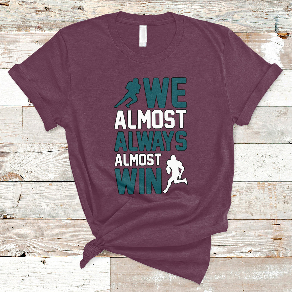 retro-we-almost-always-almost-win-football-season-t-shirt-ts02