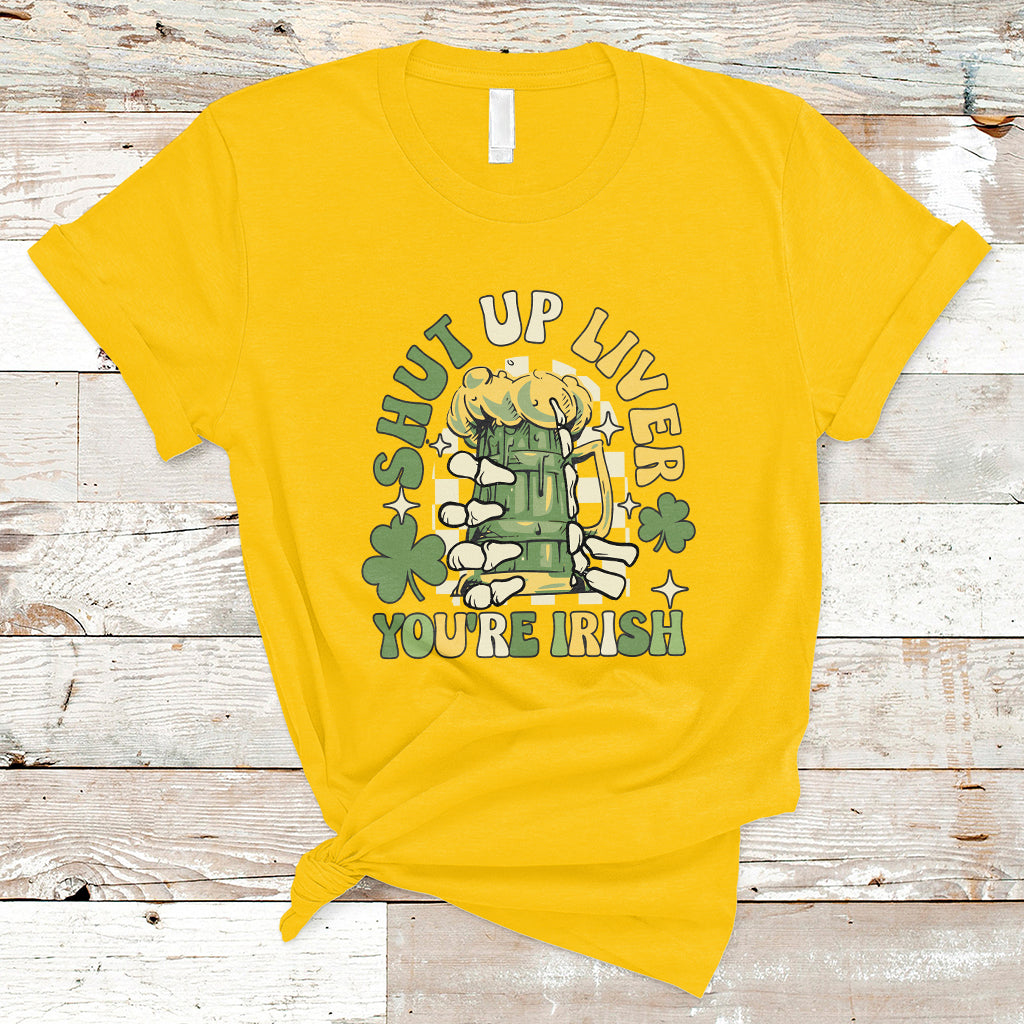 beer-drinking-saint-patricks-shut-up-liver-youre-irish-t-shirt-ts02