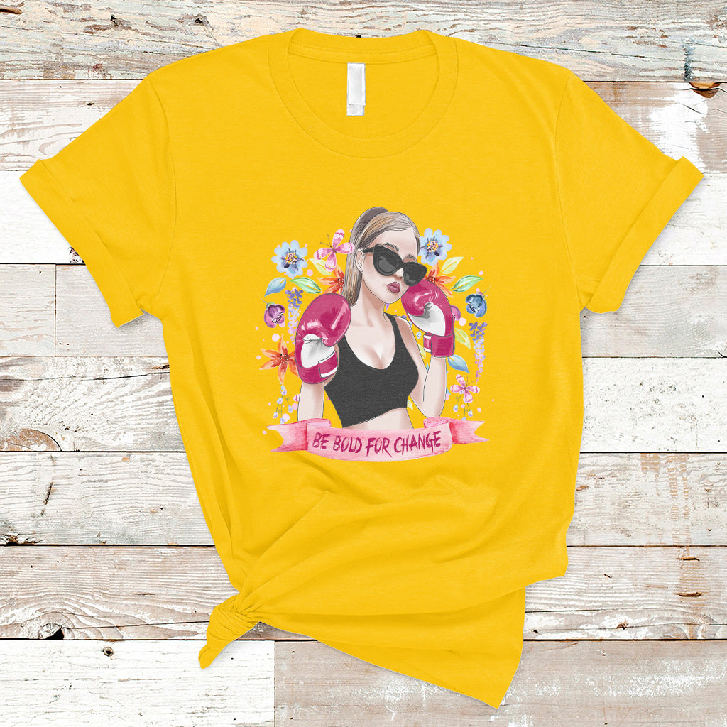 be-bold-for-change-grl-pwr-happy-womens-day-8th-march-girl-t-shirt-ts02