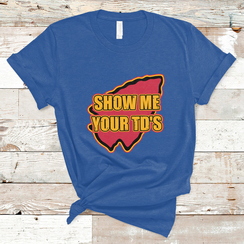 funny-show-me-your-tds-funny-football-t-shirt-ts02